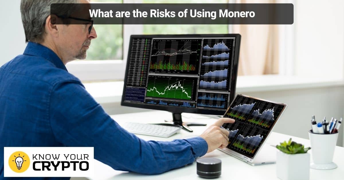 What are the Risks of Using Monero