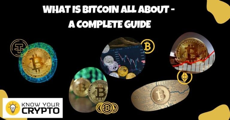 What is Bitcoin All About - A Complete Guide