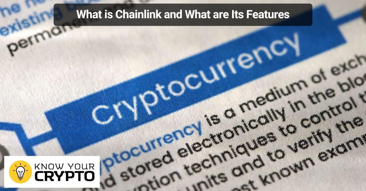 What is Chainlink and What are Its Features