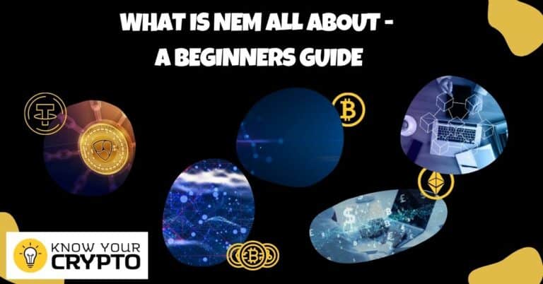 What is NEM All About - A Beginners Guide