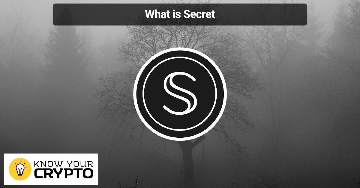 What is Secret