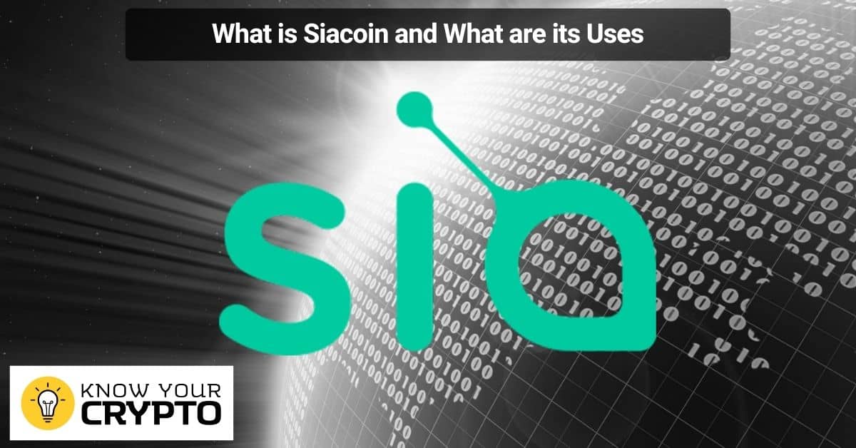 What is Siacoin and What are its Uses