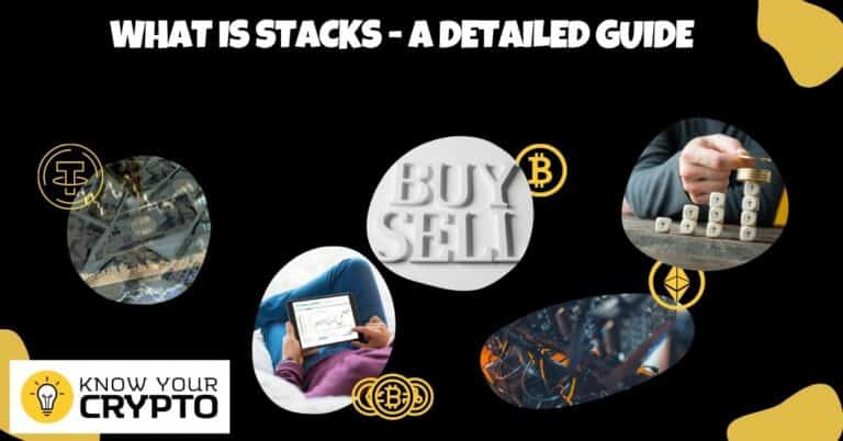 What is Stacks - A Detailed Guide