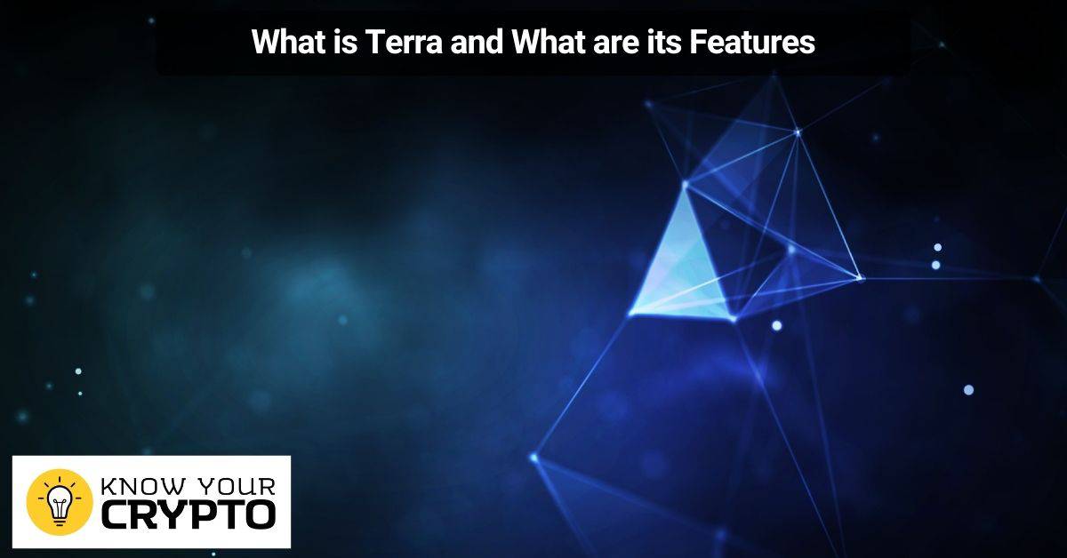What is Terra and What are its Features
