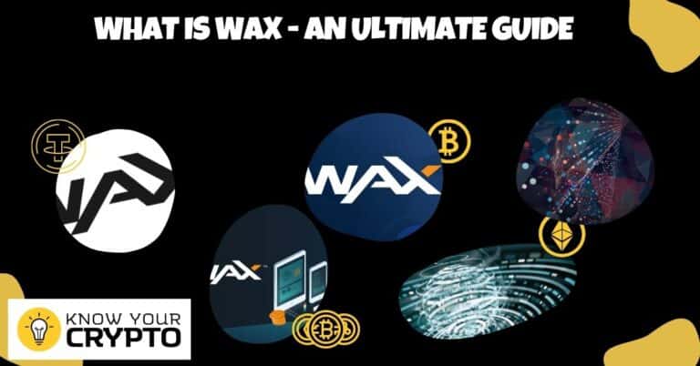 What is WAX - An Ultimate Guide