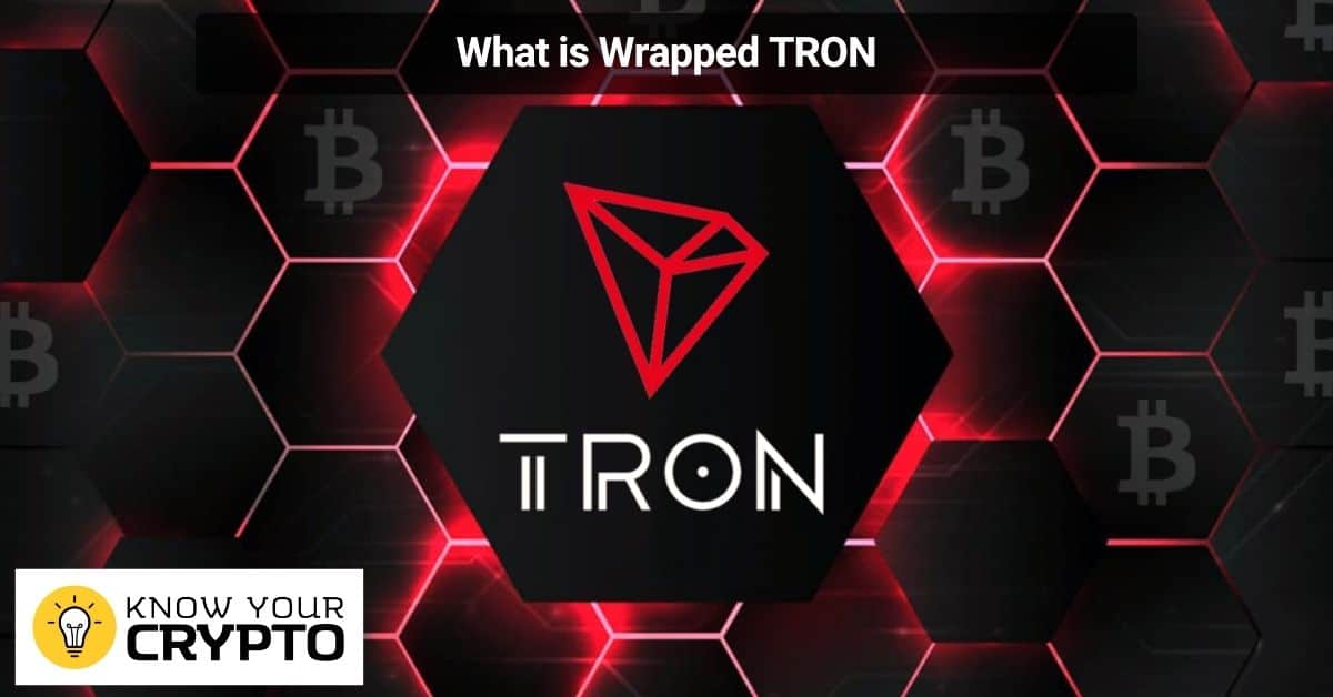 What is Wrapped TRON
