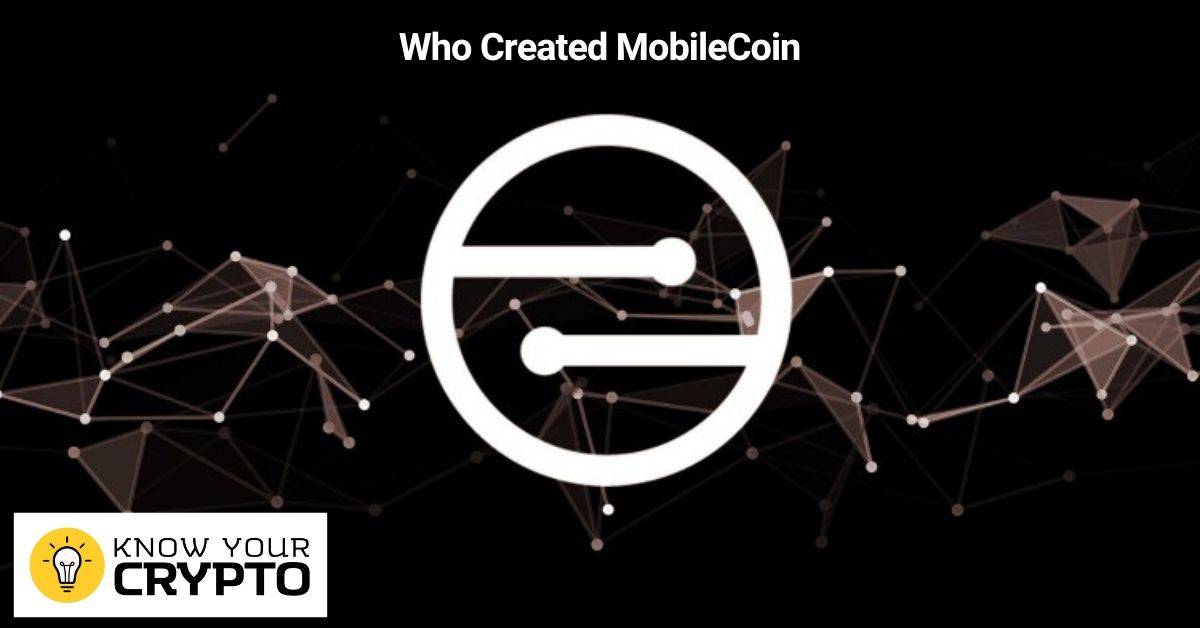 Who Created MobileCoin