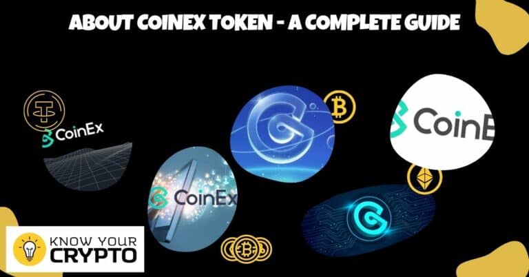 About CoinEx Token - A Complete Guide