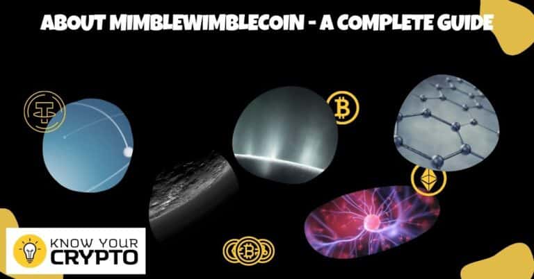 About MimbleWimbleCoin - A Complete Guide