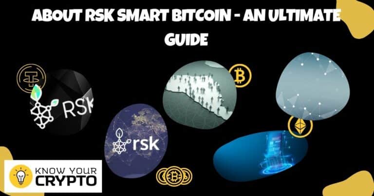 About RSK Smart Bitcoin - An Ultimate Guide