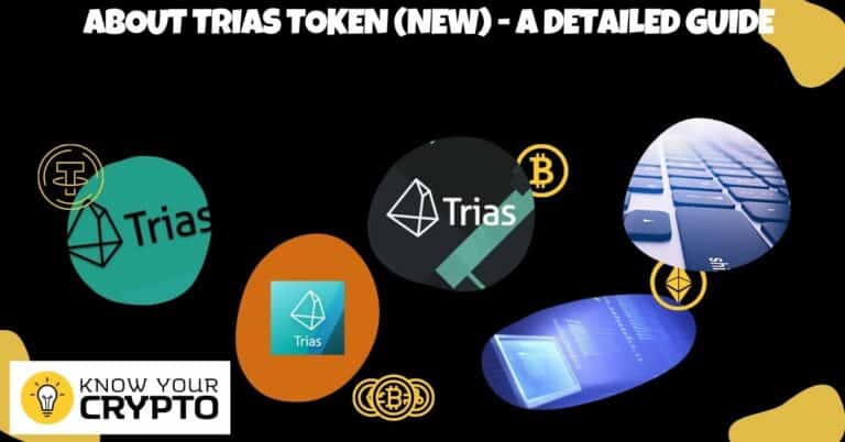 About Trias Token (new) - A Detailed Guide