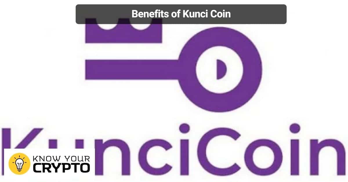 Benefits of Kunci Coin