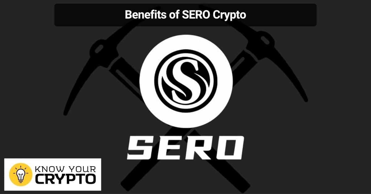 Benefits of SERO Crypto