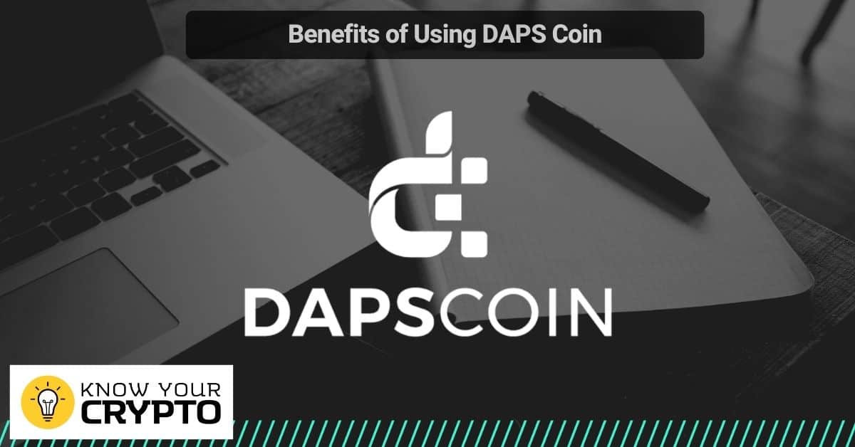 Benefits of Using DAPS Coin