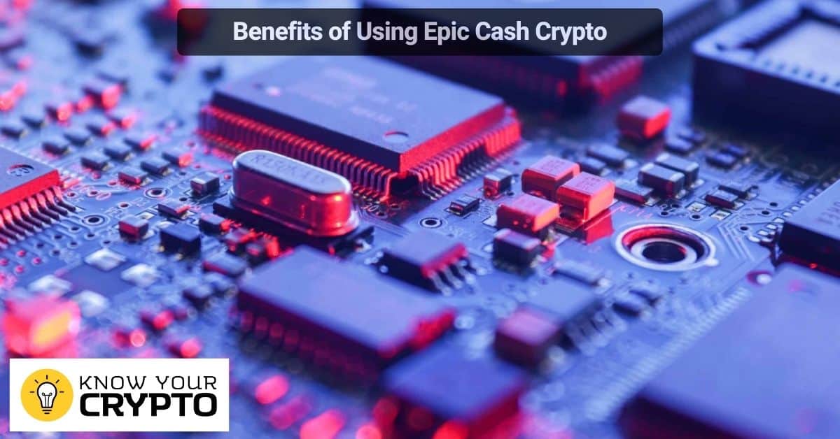 Benefits of Using Epic Cash Crypto