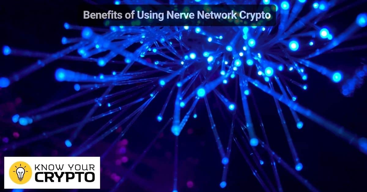 Benefits of Using Nerve Network Crypto