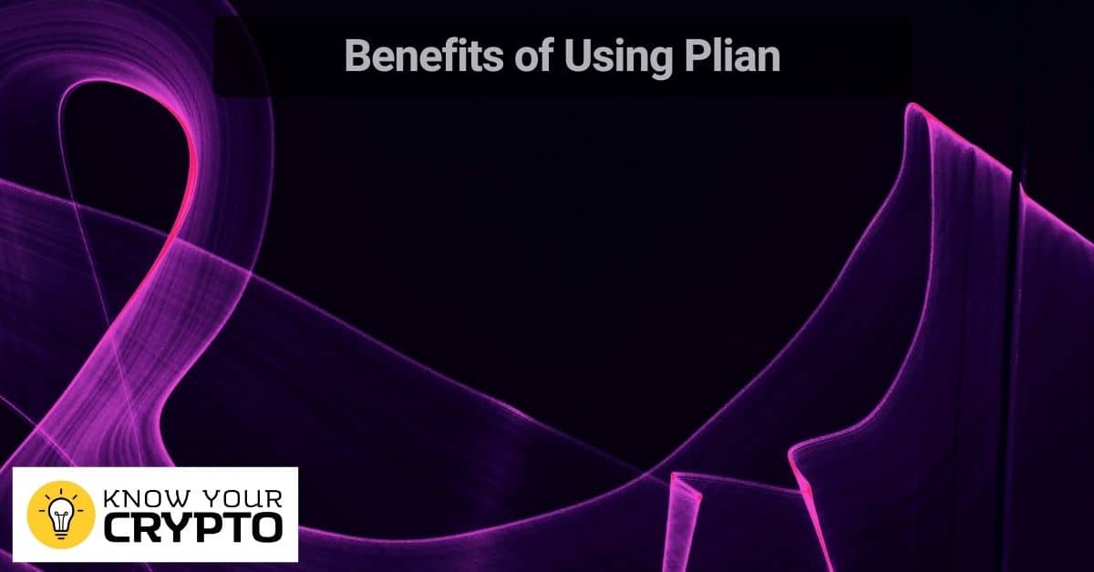Benefits of Using Plian