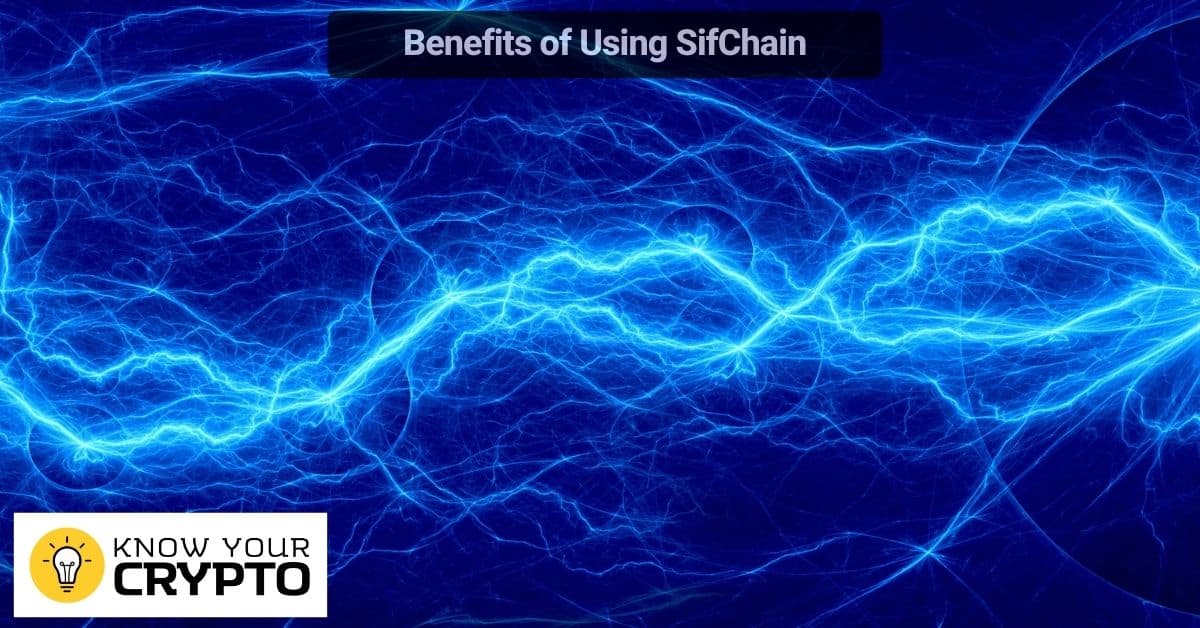 Benefits of Using SifChain