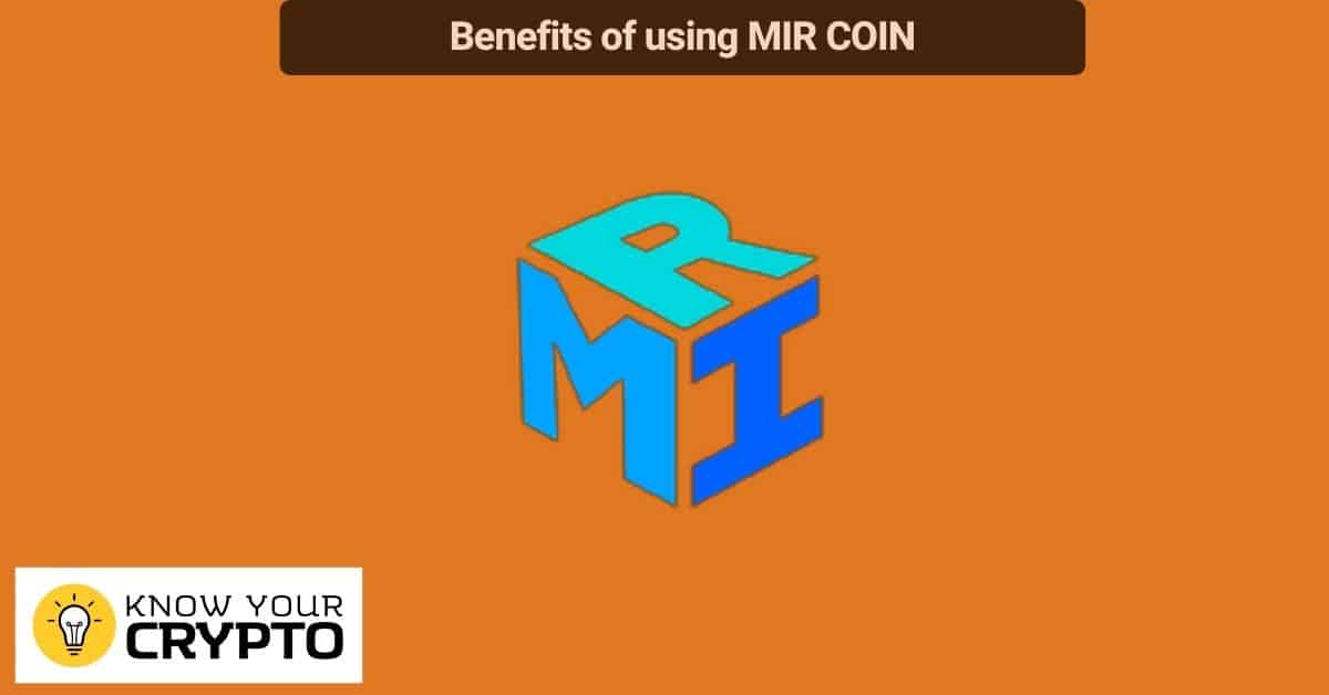 Benefits of using MIR COIN