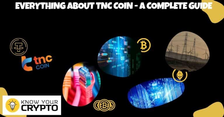 Everything About TNC Coin - A Complete Guide