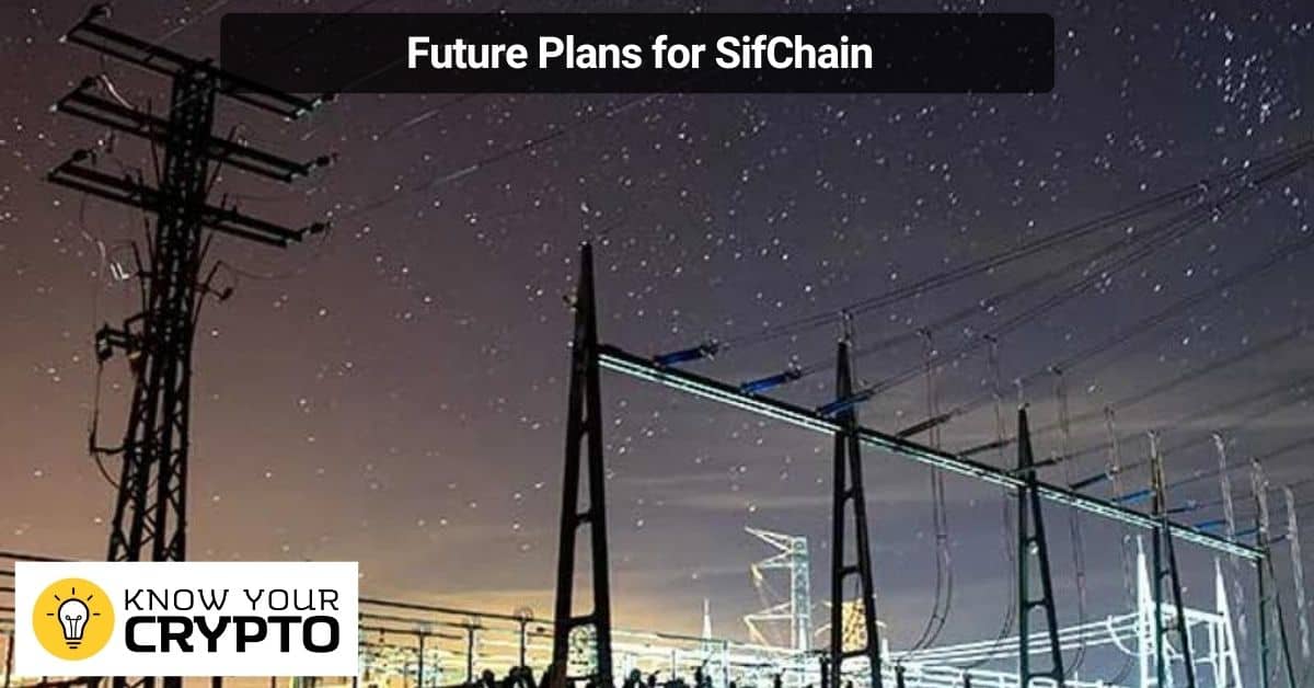 Future Plans for SifChain