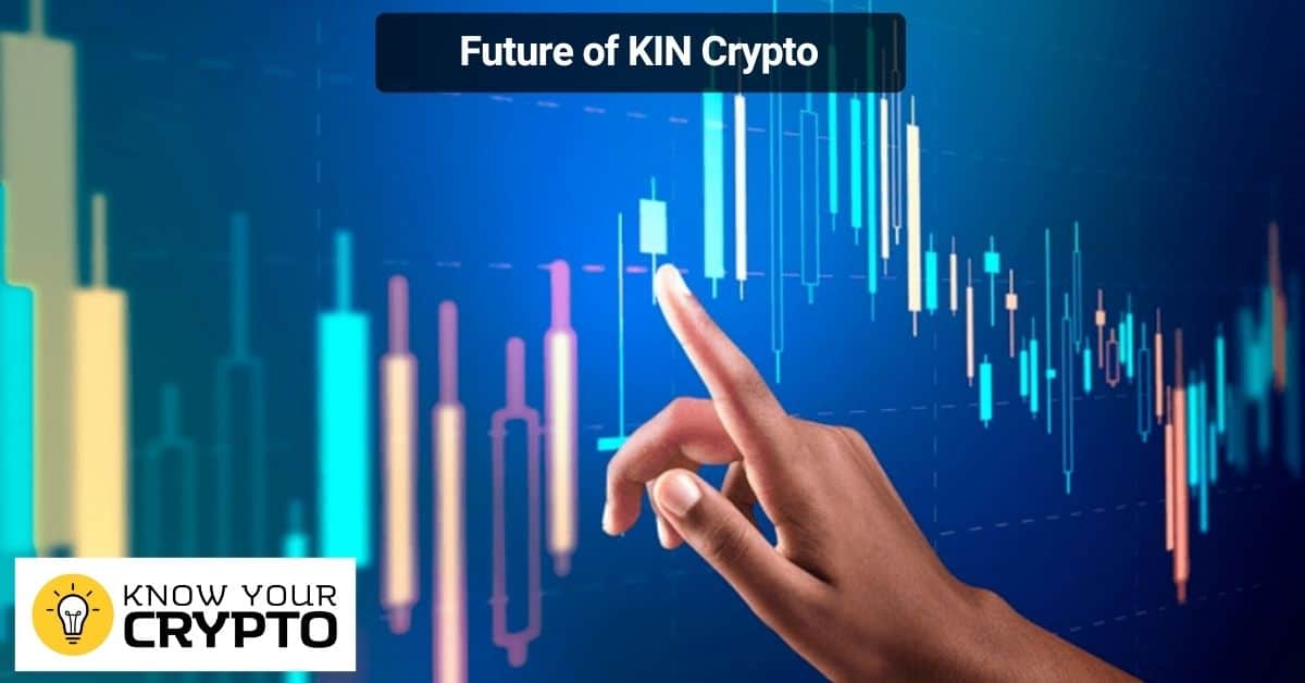 KIN Crypto-ի ապագան