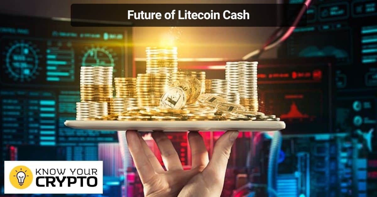 Future of Litecoin Cash