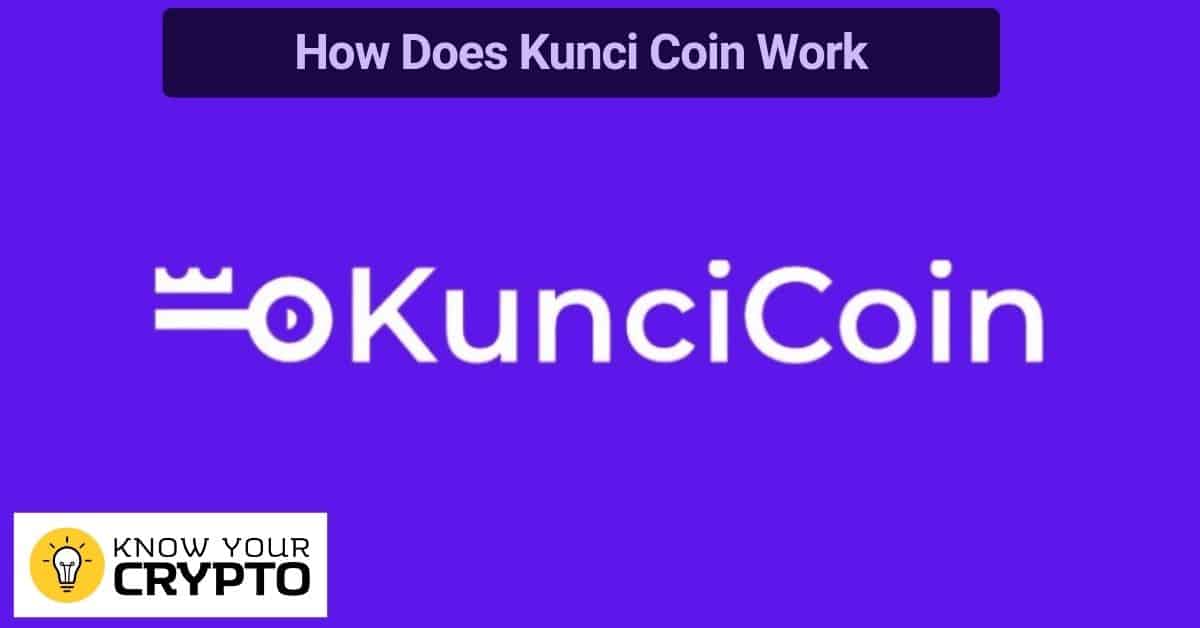 How Does Kunci Coin Work