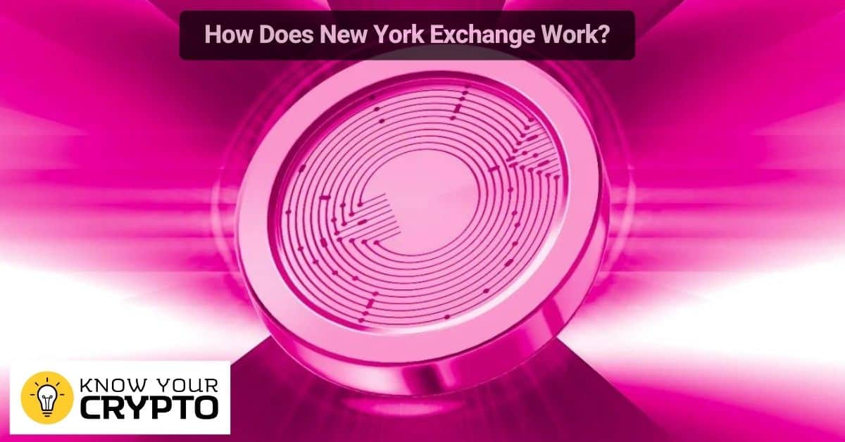How Does New York Exchange Work