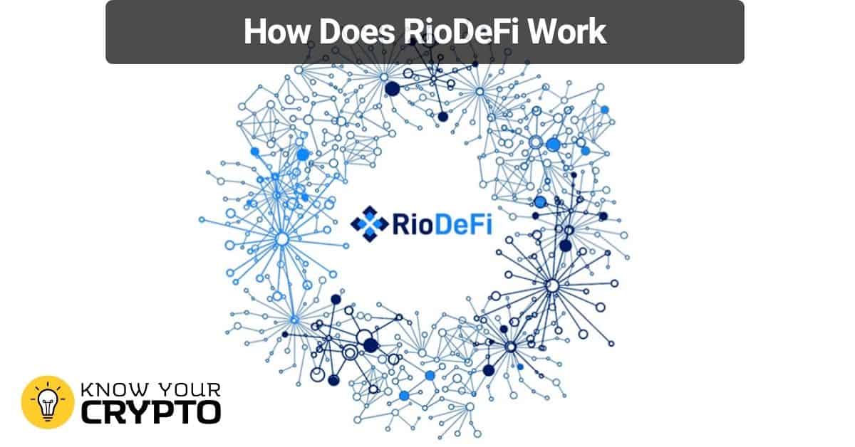 Ինչպես է աշխատում RioDeFi-ը