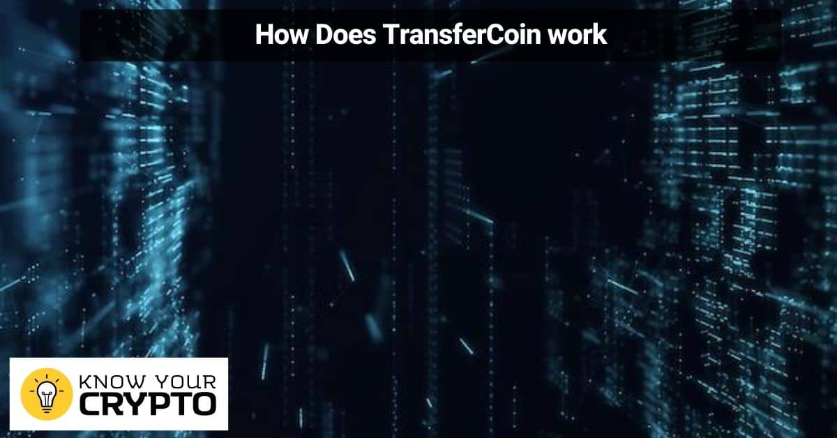 How Does TransferCoin work