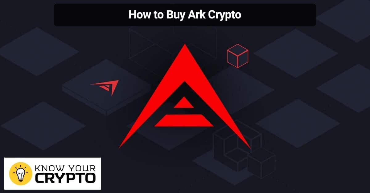 How to Buy Ark Crypto