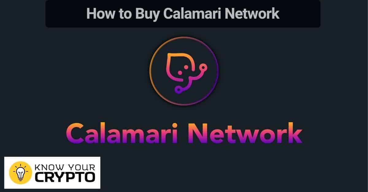 How to Buy Calamari Network
