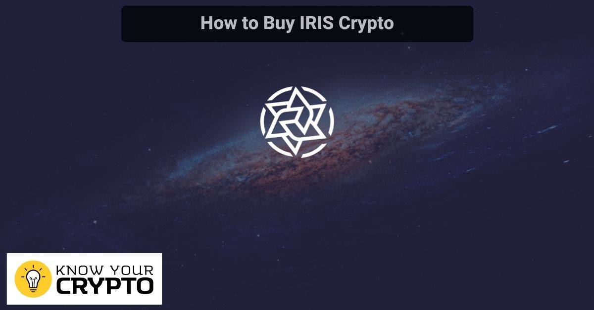 How to Buy IRIS Crypto