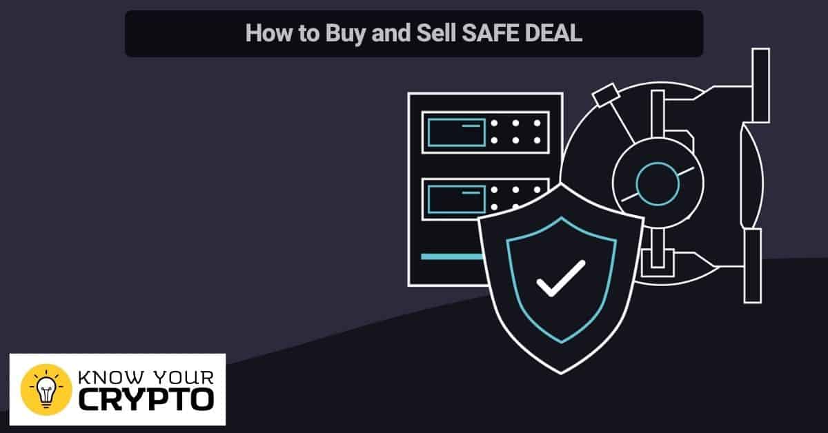 How to Buy and Sell SAFE DEAL