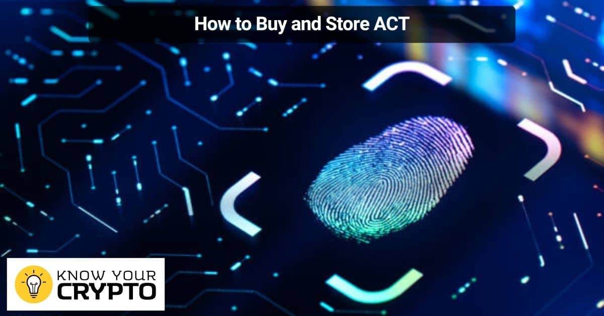 How to Buy and Store ACT