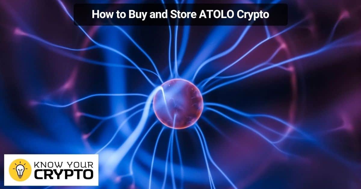 How to Buy and Store ATOLO Crypto