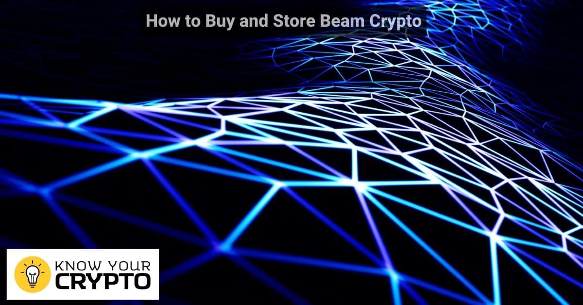 How to Buy and Store Beam Crypto