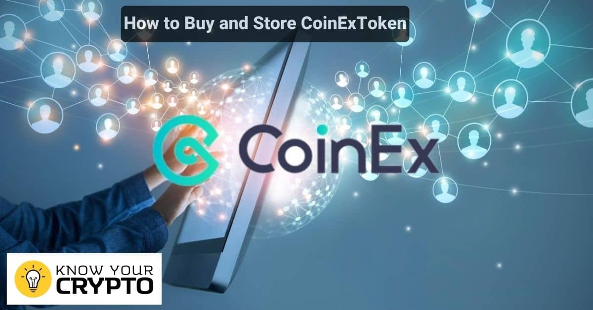 How to Buy and Store CoinEx Token