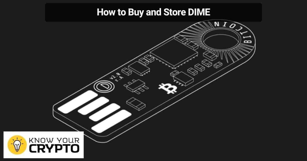 How to Buy and Store DIME