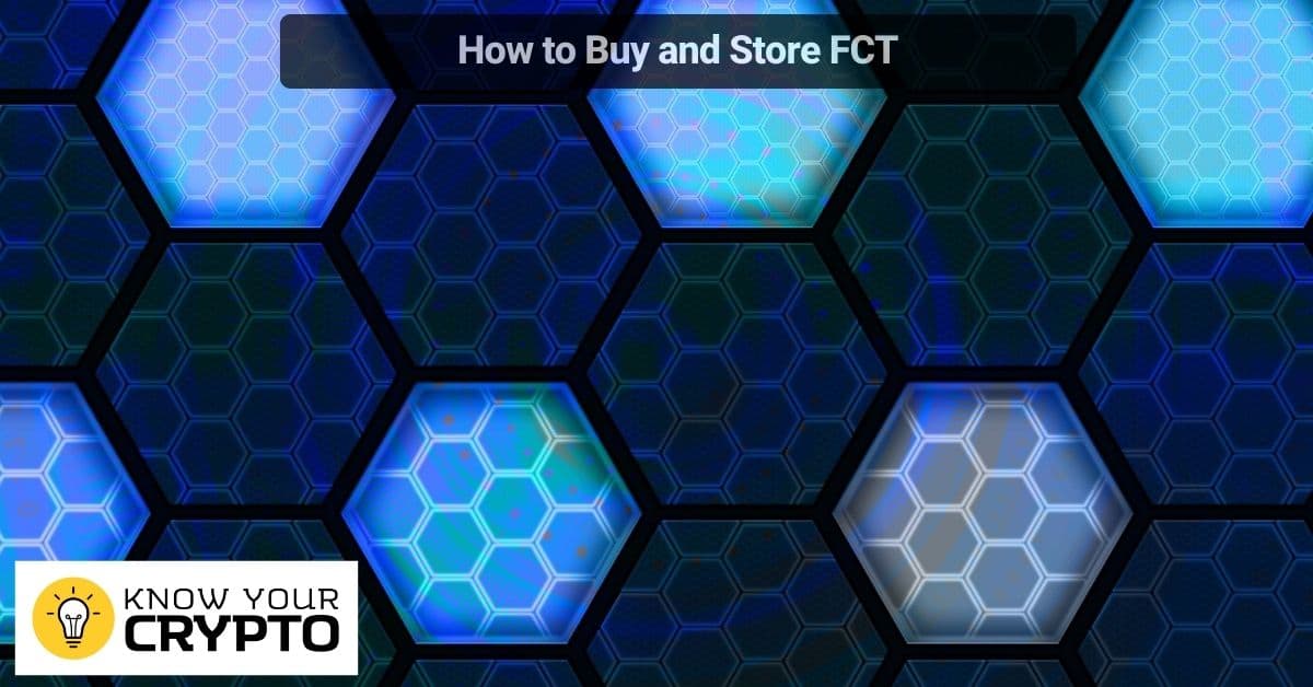 How to Buy and Store FCT