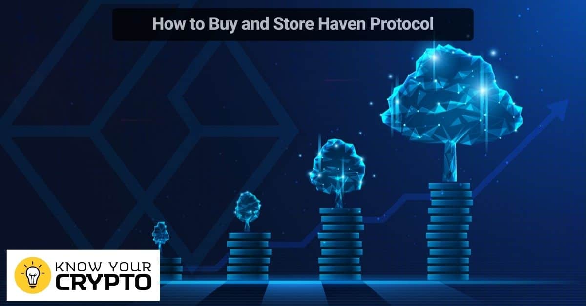 How to Buy and Store Haven Protocol