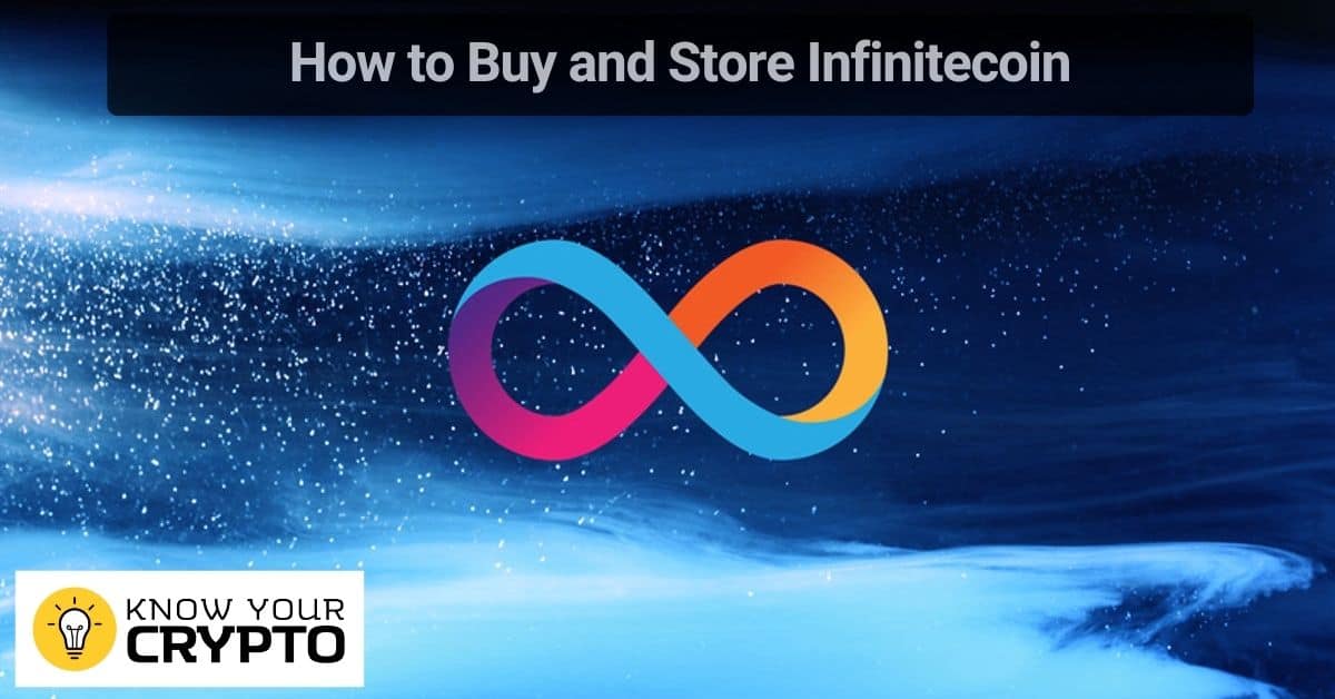 How to Buy and Store Infinitecoin