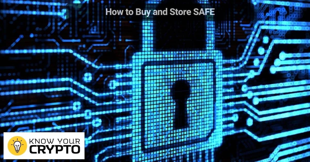How to Buy and Store SAFE