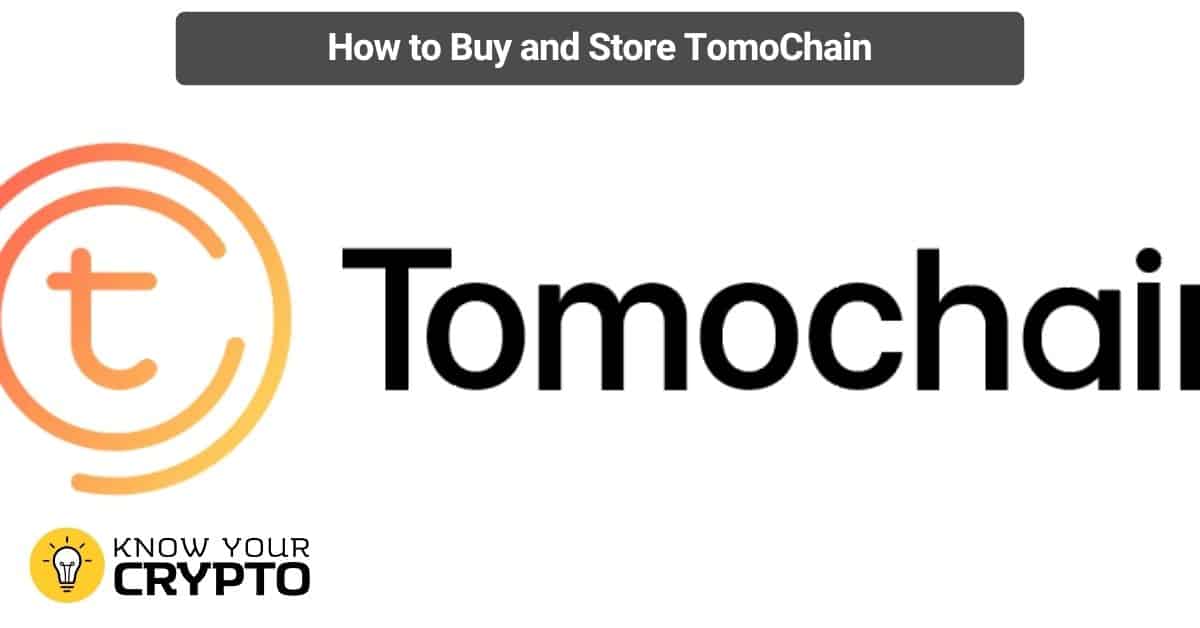 How to Buy and Store TomoChain