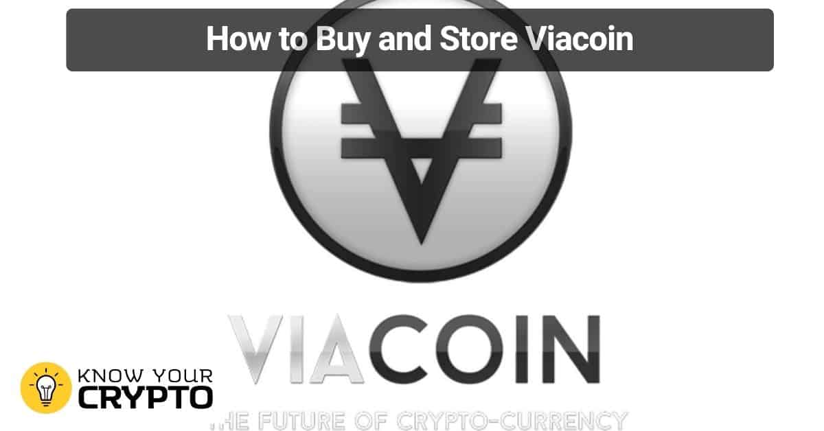 How to Buy and Store Viacoin