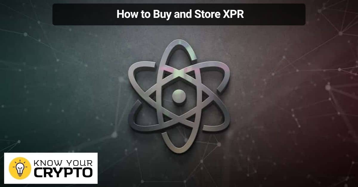 How to Buy and Store XPR