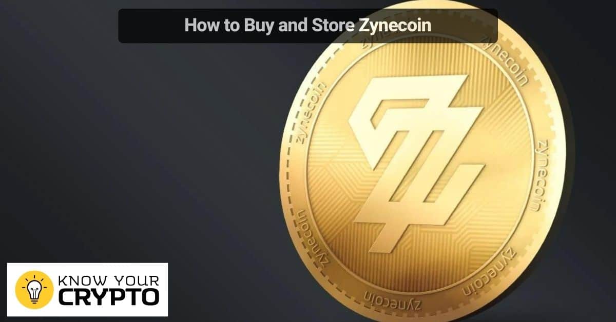 How to Buy and Store Zynecoin