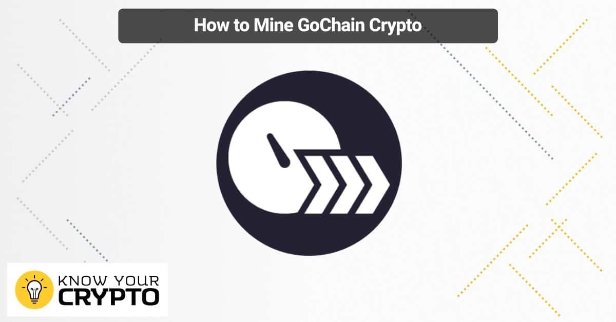 How to Mine GoChain Crypto