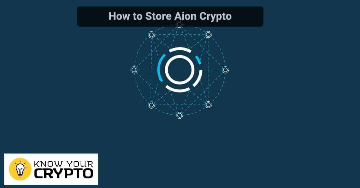 How to Store Aion Crypto